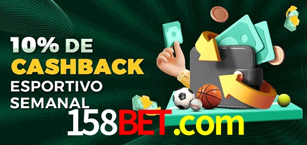 10% de bônus de cashback na 158bet.com
